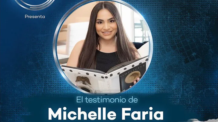 Testimonio de Michelle Faria