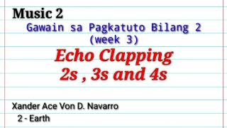 Echo Clapping 2s, 3s and 4s | Music 2 | week 3 | Home School During Quarantine