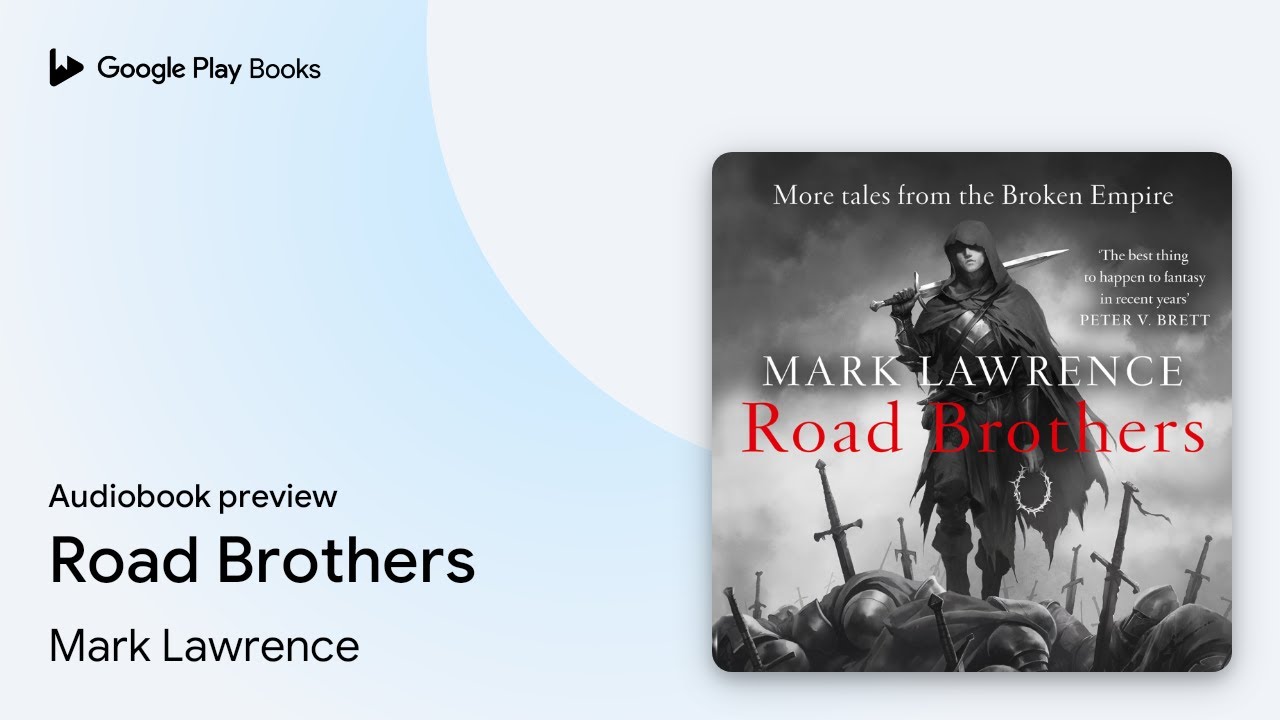 Road Brothers by Mark Lawrence · Audiobook preview