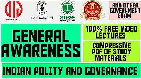 CIL-Indian polity and governace |General awareness| Beneficial for COAL INDIA/SSCJE/VIZAG/UPPSC AE