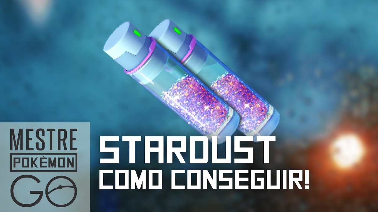 O que é Stardust e como conseguir! | Pokémon GO