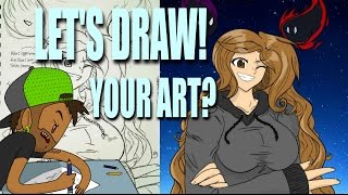 Let's Draw!!! Your Art? Watch me transform a fellow YouTubers' sketch into digital art!