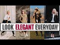 How To (Easily) Look Elegant and Classy EVERY Single Day - 10 Simple Tips for Women over 40