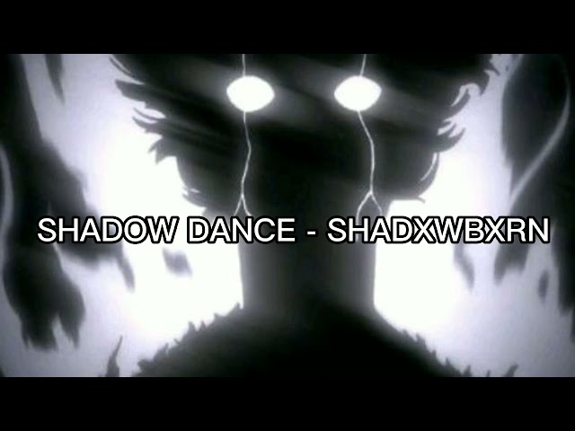 #phonk Shadow dance - shadxwbxrn 🦇 class=