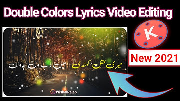 How to Make Double Colors Urdu Lyrics Editing in Kinemaster 2021