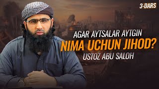 Nima uchun Jihod  | 3 - dars - Abu Saloh #shomminbari #abusaloh