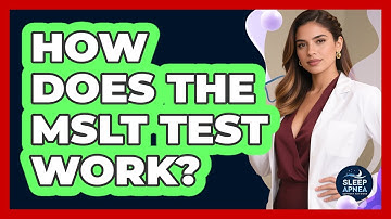 How Does The MSLT Test Work? - Sleep Apnea Support Network