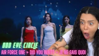 ODD EYE CIRCLE 'Air Force One' MV + 'Version Up' First Listen Did You Wait/Je Ne Sais Quoi REACTION!