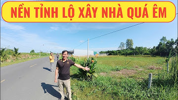 Nền tỉnh lộ 908 xây nhà quá êm tại Vĩnh Long | Nhà Đất Miền Tây