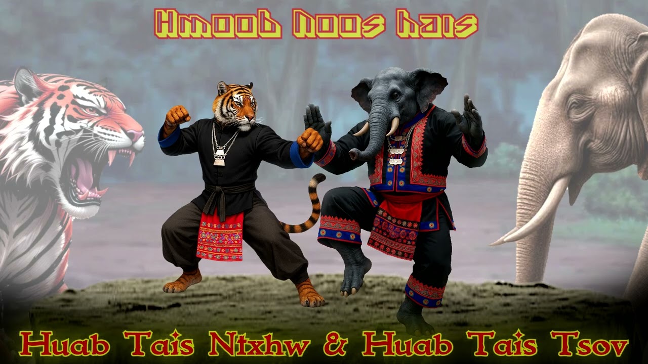 Dab Neeg Huab Tais Ntxhw Thiab Huab Tais Tsov /27/9/2025/