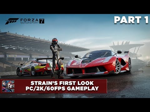 Forza Motorsport 7 Gameplay Walkthrough [PC/2K/60FPS] Part 1 | CenterStrain01