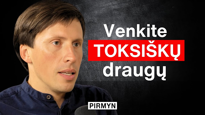 D. Ražauskas: Sėkmingi santykiai poroje, su draugais ir su savimi | Sėkmė versle, skyrybos