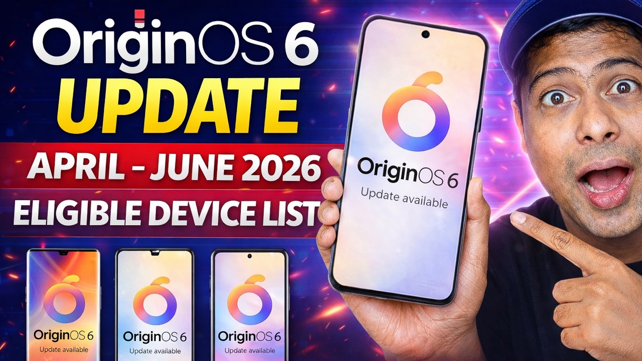 OriginOS 6 Update April–June 2026 🔥 Eligible Devices List Revealed! 📱 ...