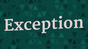 EXCEPTION pronunciation • How to pronounce EXCEPTION