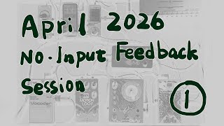 26-Apr-2026 | No-Input Feedback Loop | 01