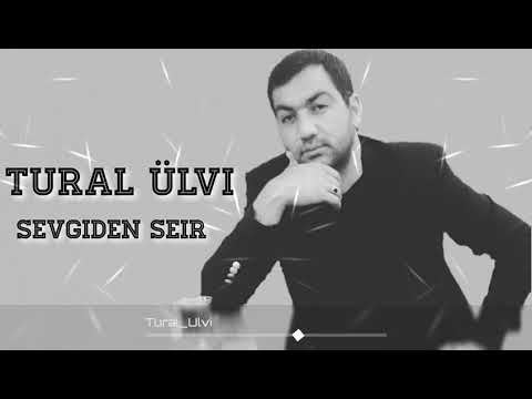 Super Yeni Seir. TURAL ULVİ - Sevgiden Seir. |2018|
