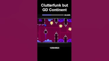 Clutterfunk GD Continent #shorts #geometrydash #gd