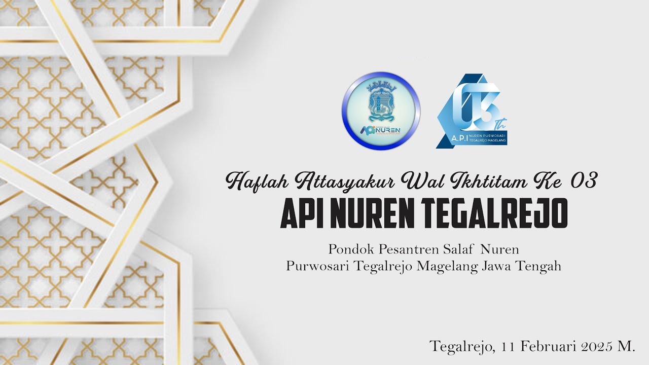 🔴 LIVE || HAFLAH ATTASYAKKUR LIL IKHTITAM KE 03 API NUREN