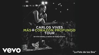 Carlos Vives - La Foto de los Dos (En Vivo Desde Santa Marta)[Cover ] Resimi