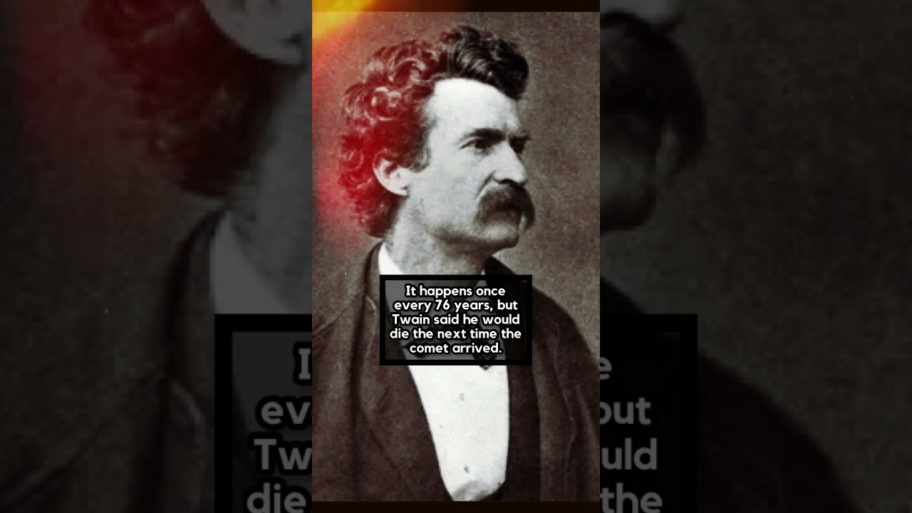 Mark Twain predicted his own death