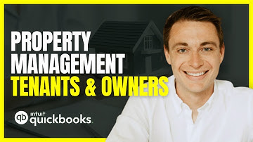 QuickBooks for Property Management - Tenants and Owners