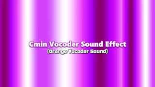 Cmin Vocoder Sound Effect