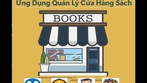 Đồ án Quản lý cửa hàng sách || Bùi Tấn Đạt, Lê Đức Long, Đặng Văn Tuấn