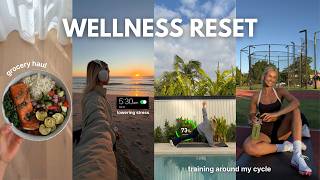 wellness reset | training around my cycle, grocery haul, lowering stress