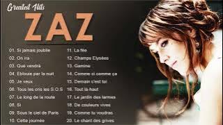 Zaz Plus Grands Succès 2022 💕Zaz Greatest Hits Full Album - Zaz Best Of