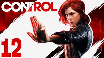 Control - Part 12 - "Take Control" (Gameplay / Walkthrough)