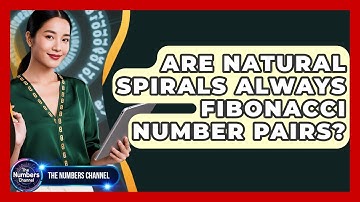 Are Natural Spirals Always Fibonacci Number Pairs? - The Numbers Channel