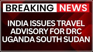 Ebola Outbreak: India Issues Travel Advisory for DRC, Uganda & South Sudan Over Safety Concerns