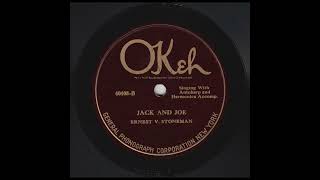 Jack and Joe - Ernest V. Stoneman