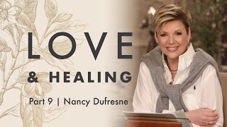 344 | Love & Healing, Part 9