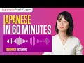 60 Minutes of Japanese Listening Comprehension for Advanced Learners