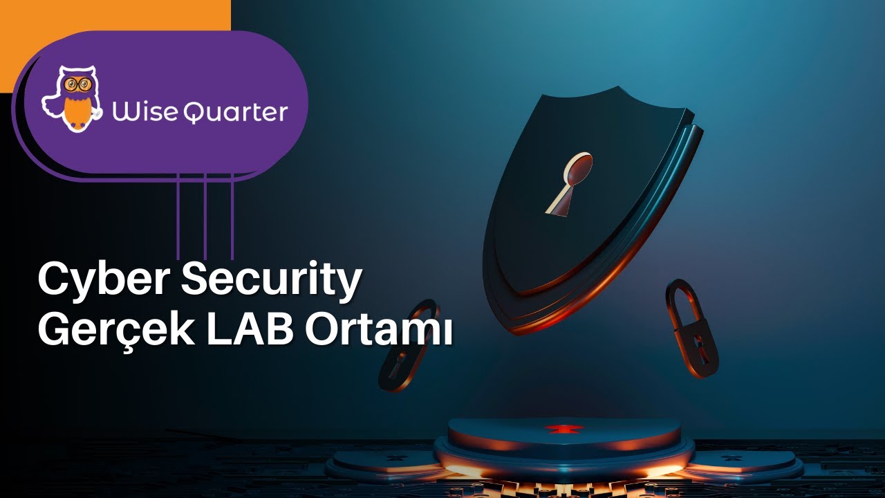 Cyber Security - Gerçek Lab Ortamı | Wise Quarter - YouTube