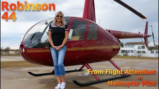 Robinson 44 Raven II  Flight Attendant to Helicopter Pilot!