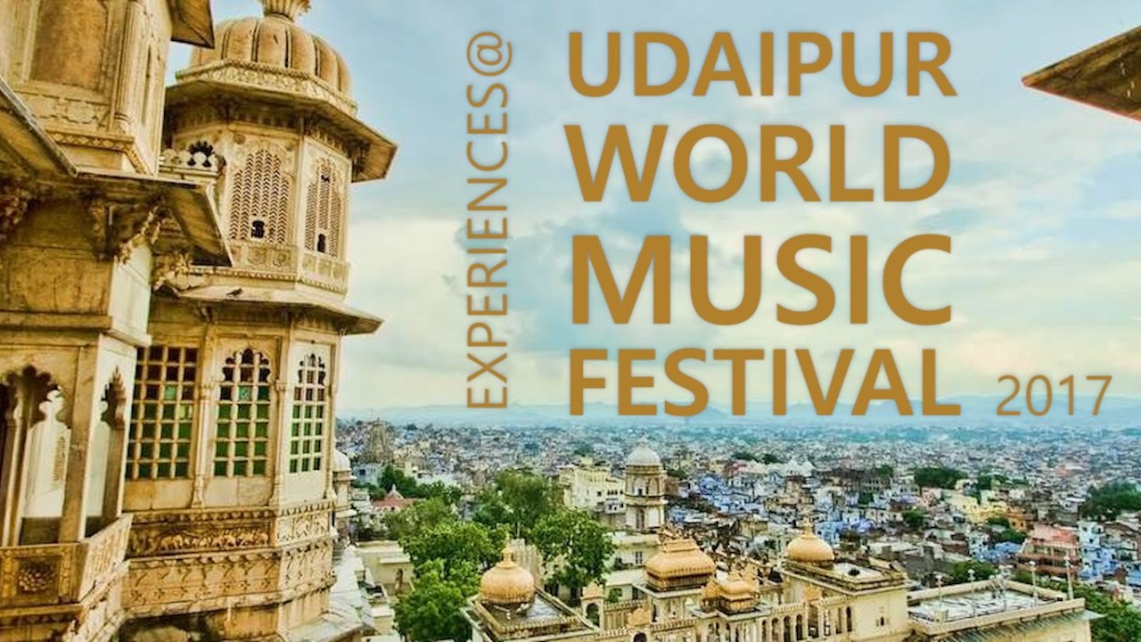 Experiences Udaipur World Music Festival 2017 YouTube