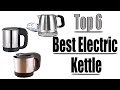 ✅Best Electric Kettle-Top 6 Best Electric Kettle Reviews 2019