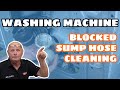 How to clear a blokage in a washing machine cleaning sump hose