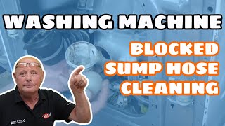 How to clear a blockage in a washing machine cleaning sump hose