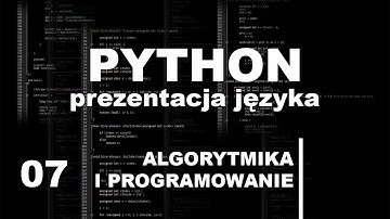07 Python zalety, wady, zastosowanie – Kurs algorytmika i programowanie