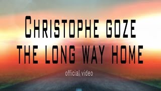 Christophe Goze  - The long way home