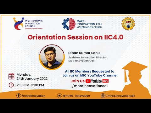 Orientation Session on IIC4.0 & Features - MoE's Innovation Cell