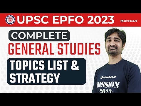 UPSC EPFO APFC & EO/AO 2023 | General Studies Complete Topics List and Strategy By Aditya Dubey