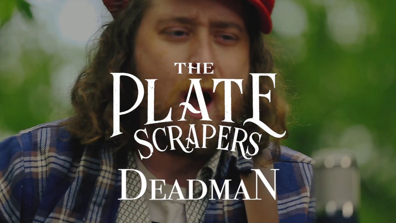 The Plate Scrapers  - Dead Man // Back Porch Sessions