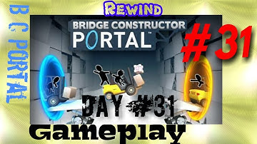 Bridge Constructor Portal Level 31 | BC Portal Day 31 (Rewind) Walkthrough Episode 31