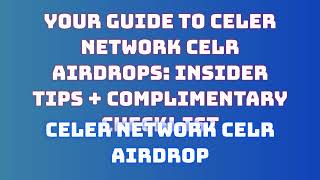 Get Free Celer Network CELR Airdrop  |  Discover Celer Network CELR Airdrop Exchange Options