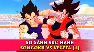 So sánh sức mạnh Goku và Vegeta ở từng Thời Điểm (1)