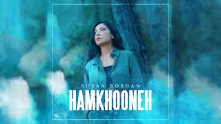 Susan Roshan - Hamkhooneh  | سوزان روشن - همخونه Resimi